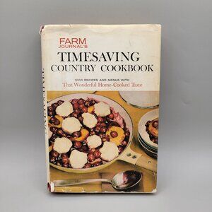 1961 Farm Journal's Timesaving Country Cook Book Home Cooked Taste Recipes